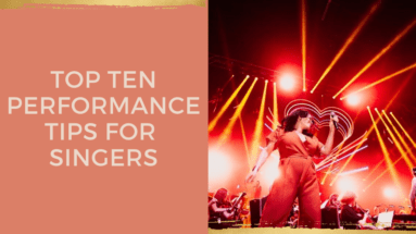 top ten performance tips for singers