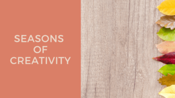 Seasons Of Creativity