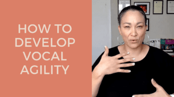 HOW TO DEVELOP VOCAL AGILITY