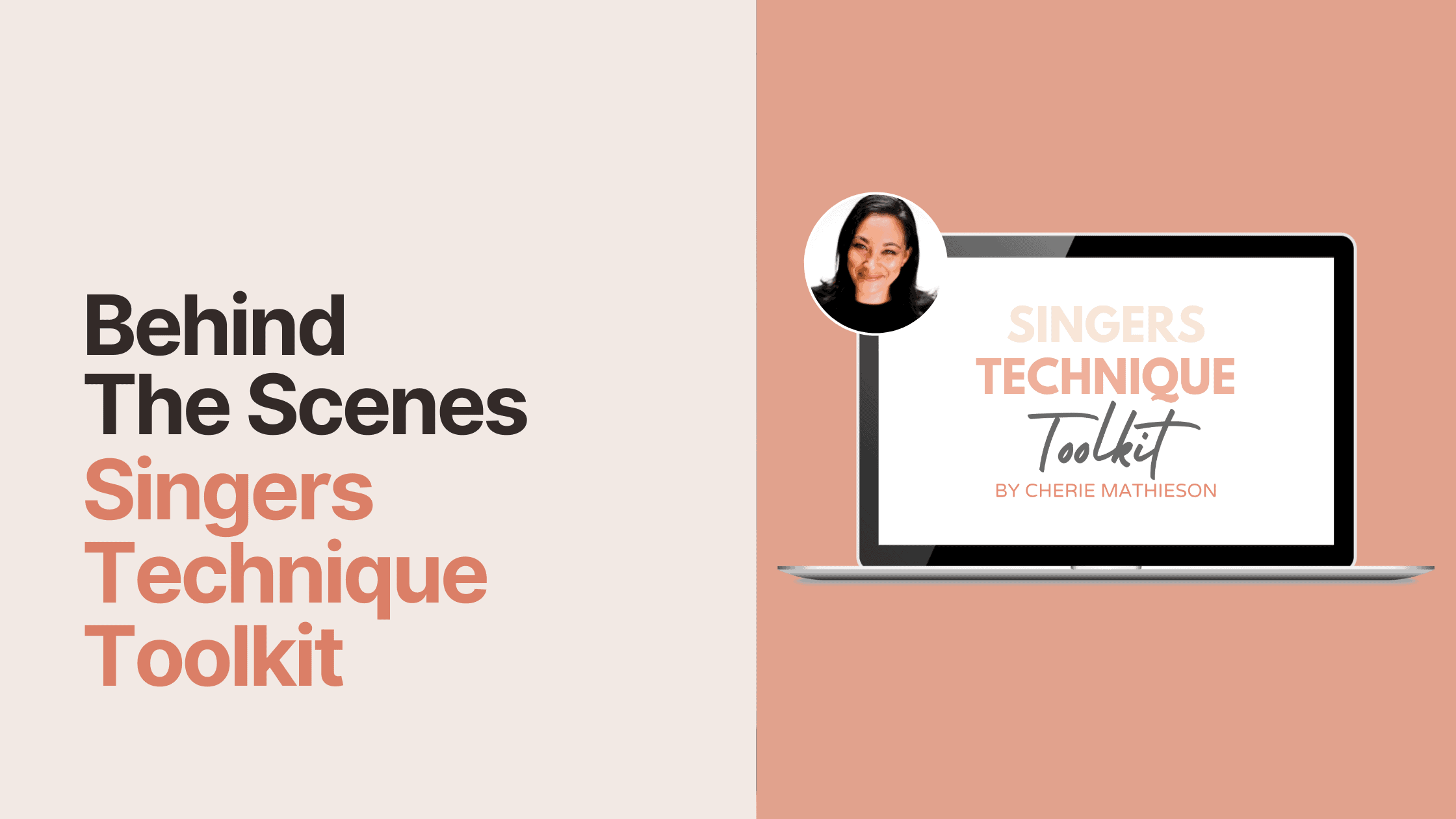 Behind The Scenes: Singers Technique Toolkit